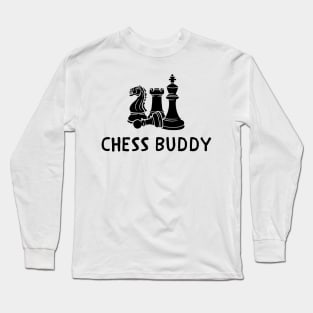 Chess buddy Long Sleeve T-Shirt